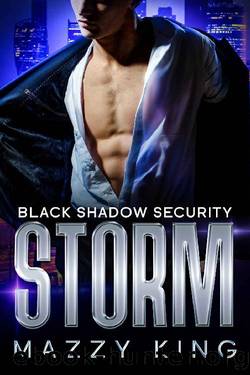 Storm: A Bodyguard Second Chance Romance (Black Shadow Security Book 3) by Mazzy King