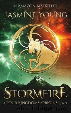 Stormfire: A YA Epic Fantasy Novel (Four Kingdoms: Origins Book 1) by Jasmine Young