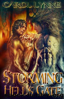 Storming Hells Gate by Carol Lynne