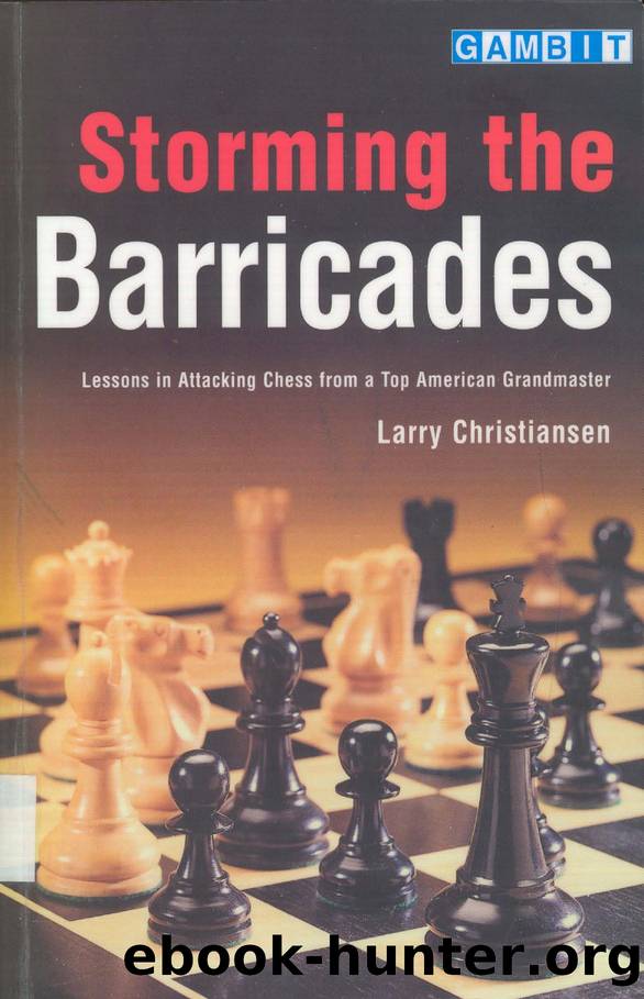 Storming the Barricades by Larry Christiansen