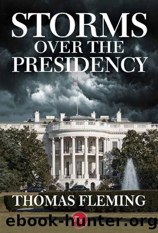Storms Over the Presidency by Fleming Thomas