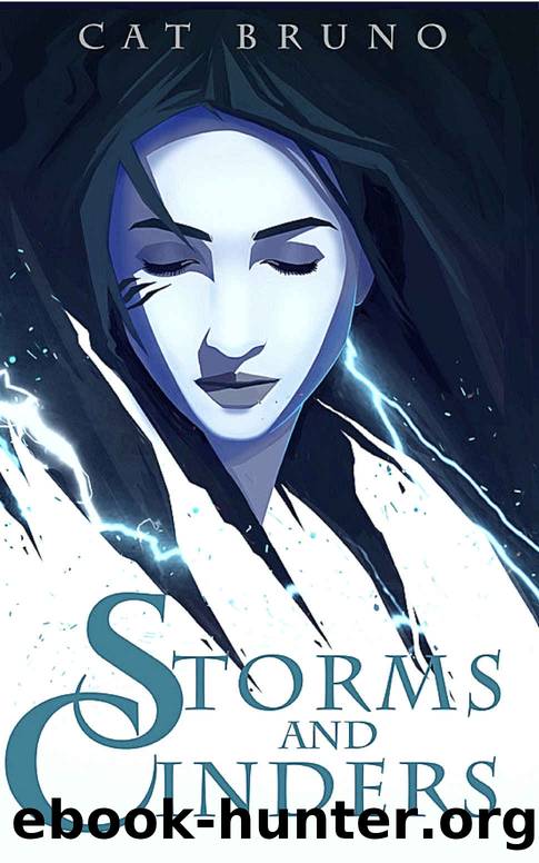 Storms and Cinders by Cat Bruno