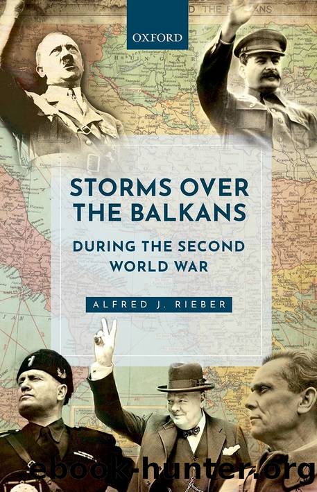 Storms over the Balkans During the Second World War by Alfred J. Rieber