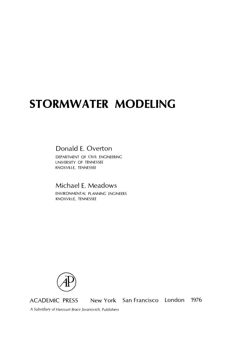 Stormwater Modeling by Donald E. Overton and Michael E. Meadows (Auth.)