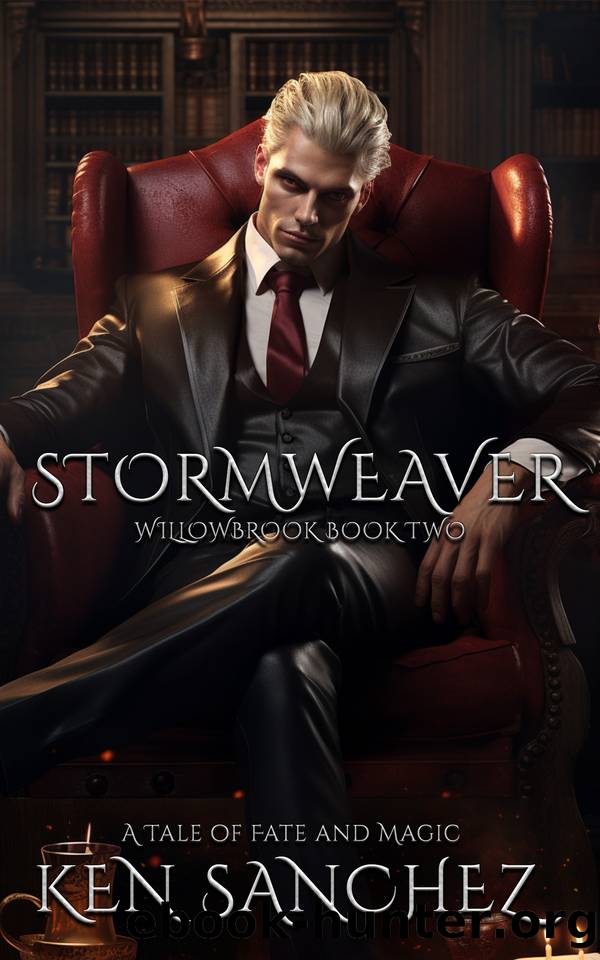 Stormweaver (Willowbrook Book Two): A Tale of Fate and Magic - A Gay MM Fantasy Romance Novel by Ken Sanchez