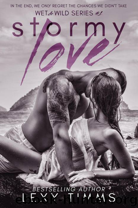 Stormy Love (Wet & Wild Series, #1) by Lexy Timms