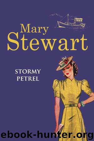 Stormy Petrel by Mary Stewart