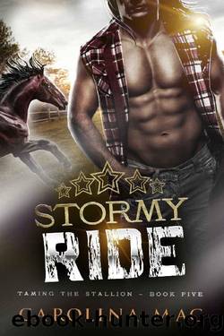 Stormy Ride (Taming the Stallion Series Book 5) by Carolina Mac