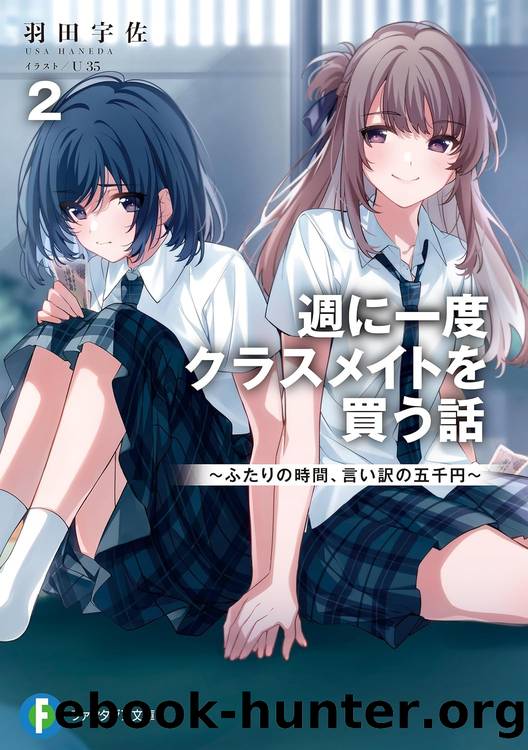 Story About Buying My Classmate Once A Week WN Vol. 2 by Haneda Usa