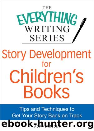 Story Development for Children's Books by Adams Media