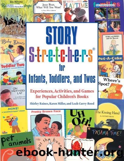 Story S-t-r-e-t-c-h-e-r-s(r) for Infants, Toddlers, and Twos by Leah Curry-Rood