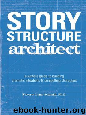 Story Structure Architect by Victoria Lynn Schmidt