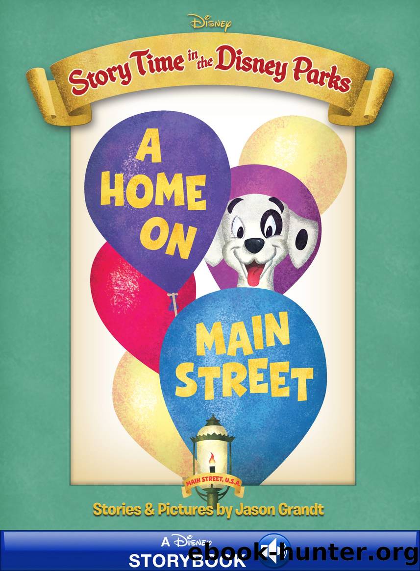Story Time in the Disney Parks: Main Street, U.S.A. - A Home on Main Street by Unknown
