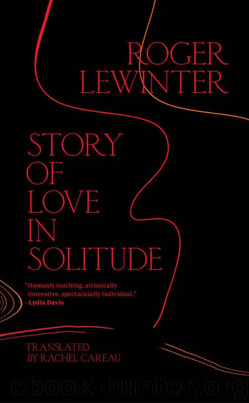 Story of Love in Solitude by Roger Lewinter