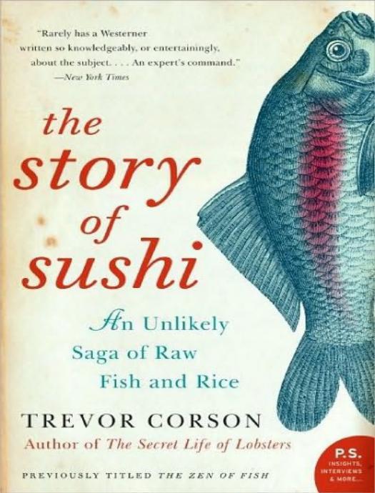Story of Sushi by Trevor Corson