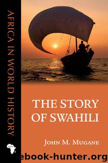 Story of Swahili (Africa in World History) by John M. Mugane