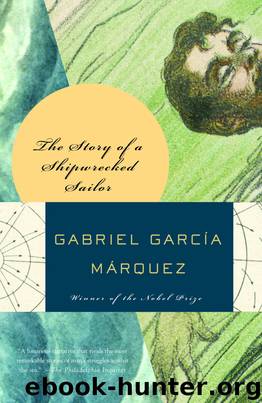 Story of a Shipwrecked Sailor by Gabriel García Márquez