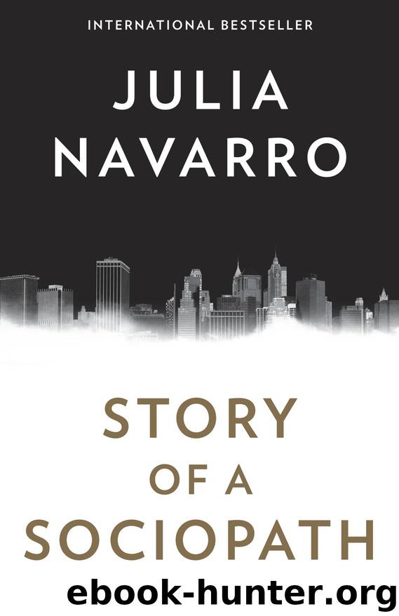 Story of a Sociopath by Julia Navarro