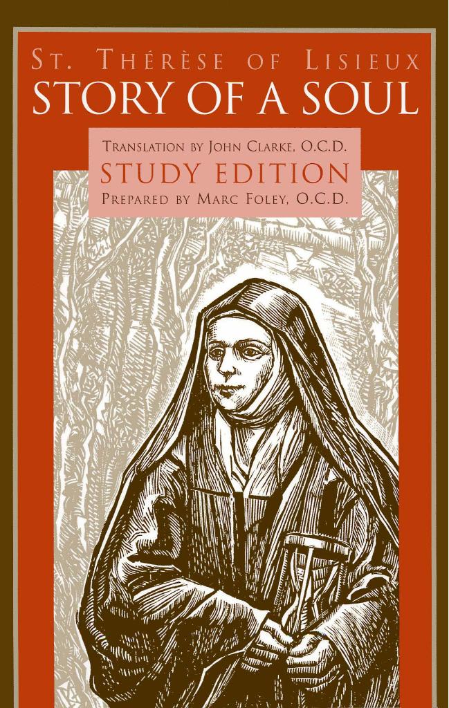 Story of a Soul: A Study Edition by St. Thérèse of Lisieux & John Clarke & Marc Foley