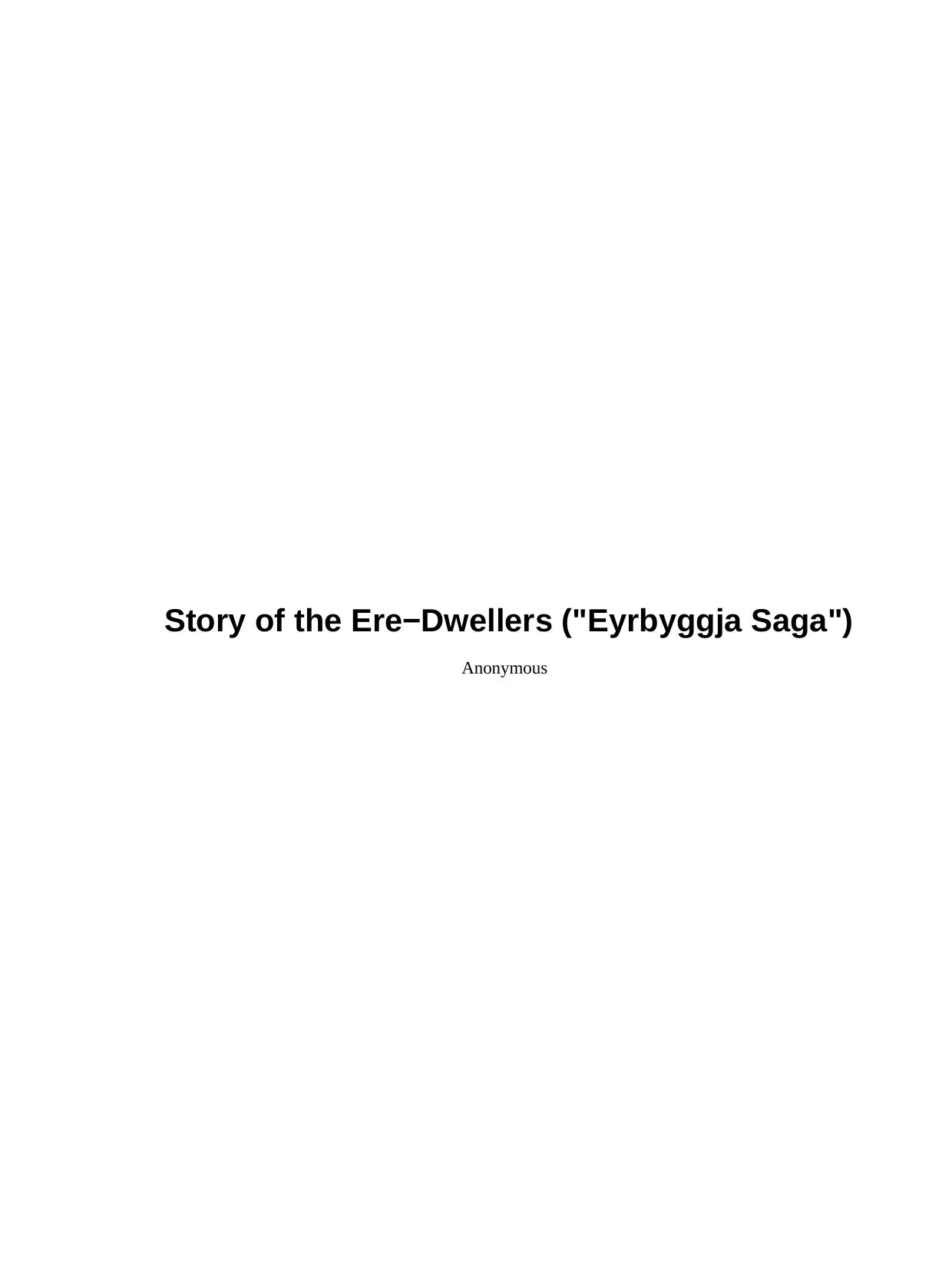 Story of the Ere-Dwellers ("Eyrbyggja Saga") by Anonymous