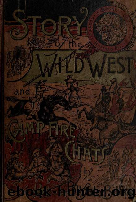 Story of the wild West and camp-fire chats by Unknown