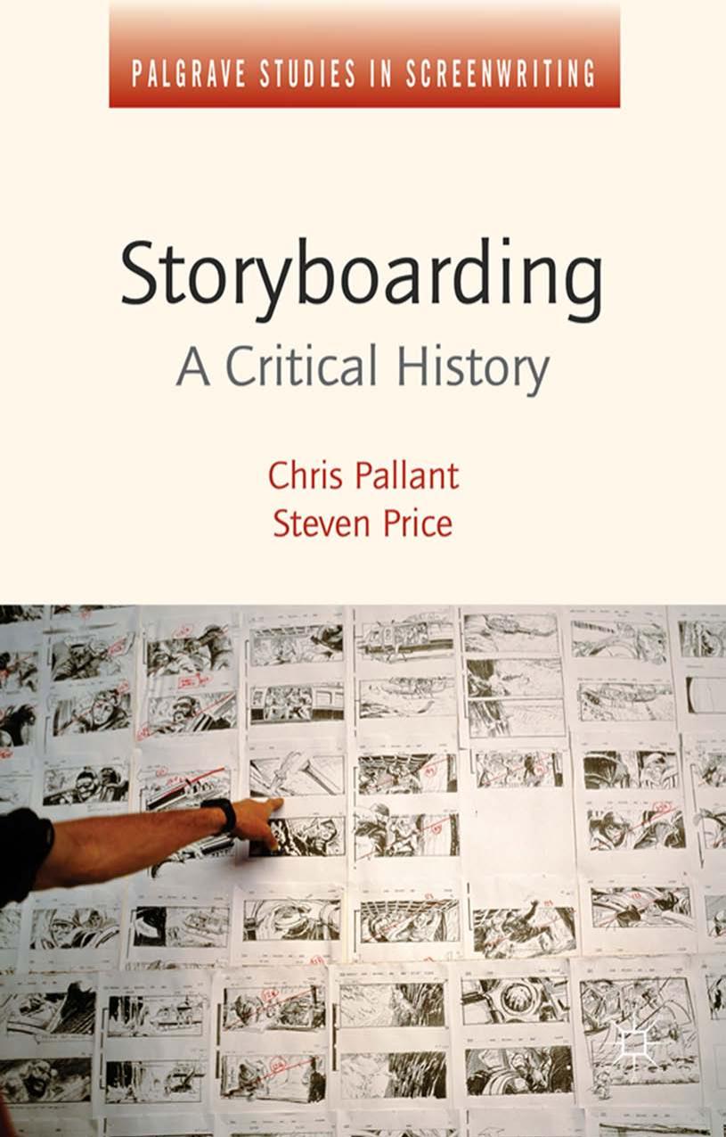 Storyboarding: A Critical History by Chris Pallant Steven Price