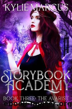 Storybook Academy: The Avarist by Kylie Marcus