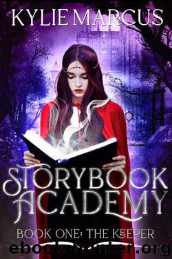Storybook Academy: The Keeper by Kylie Marcus