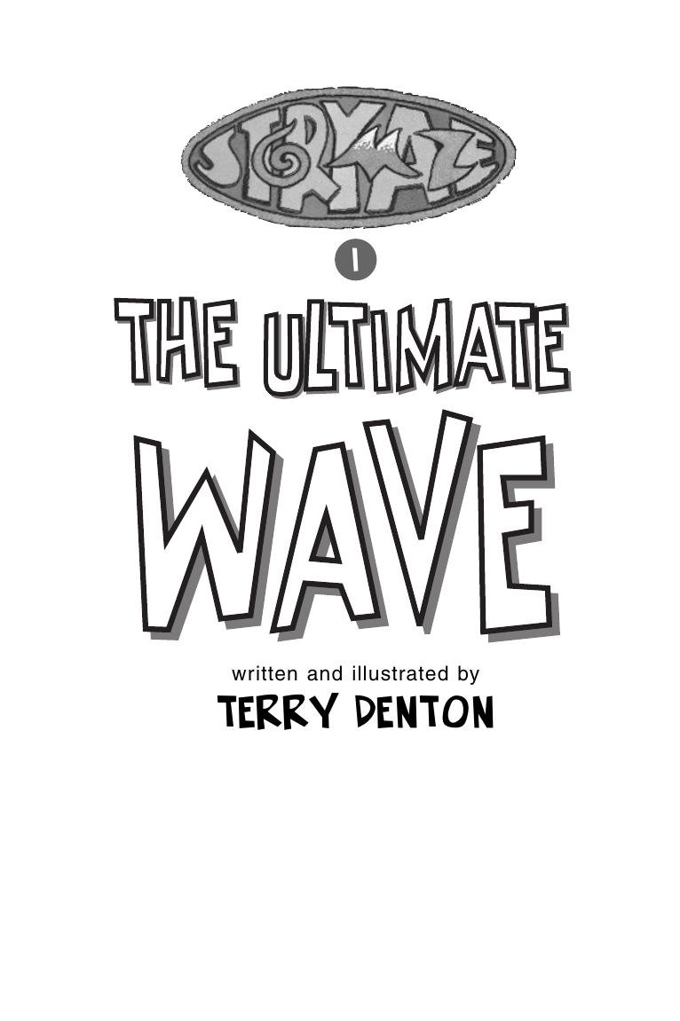 Storymaze 1: The Ultimate Wave by Written and illustrated by Terry Denton