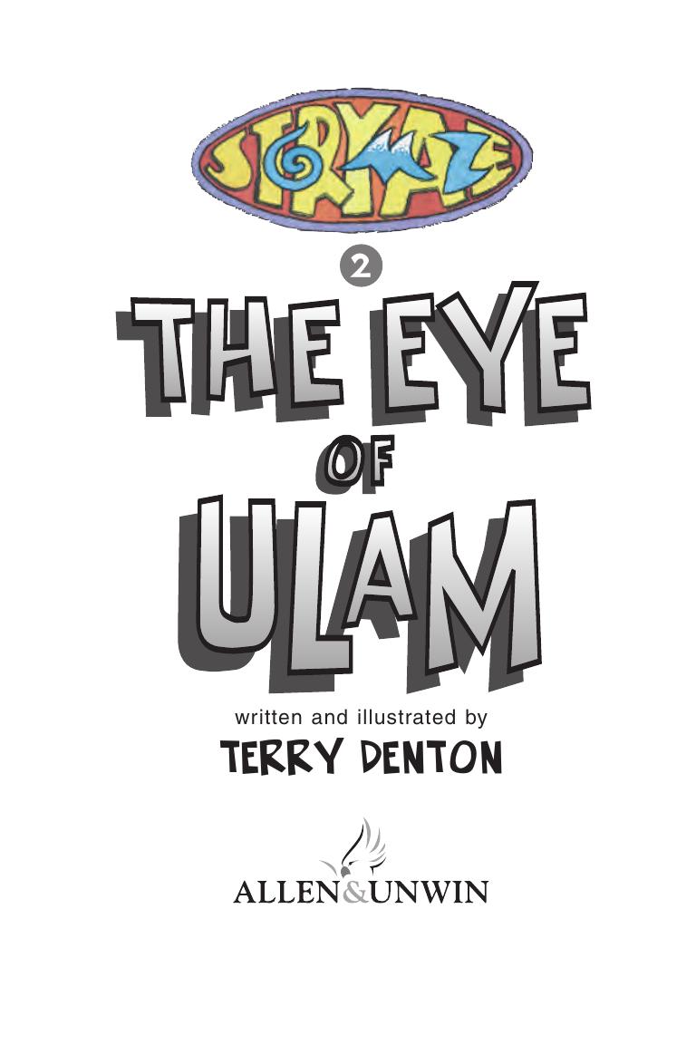 Storymaze 2: The Eye of Ulam by Written and illustrated by Terry Denton