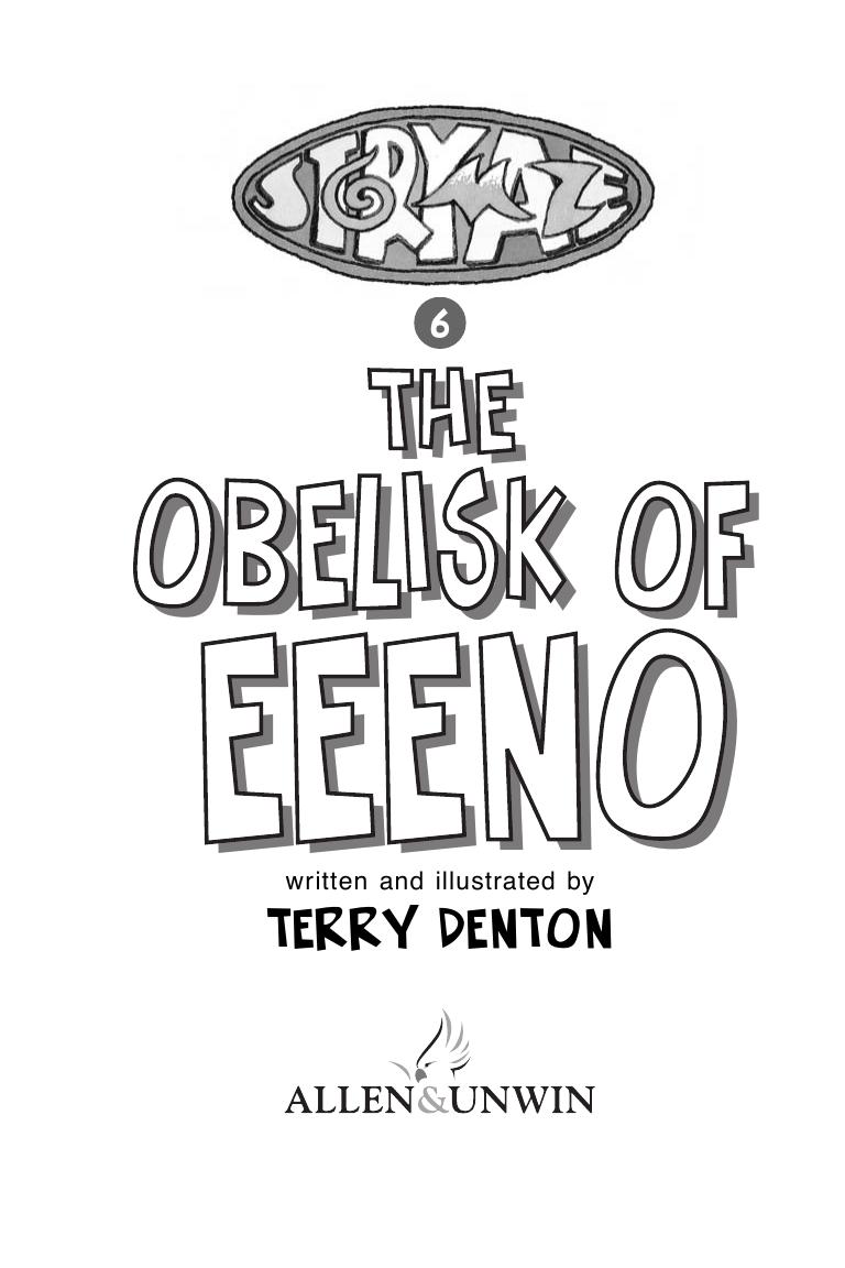 Storymaze 6: The Obelisk of Eeeno by Written and illustrated by Terry Denton