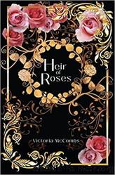 Storyteller's Series 4 - Heir of Roses by McCombs Victoria