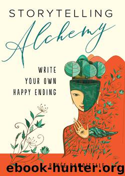 Storytelling Alchemy by Renée Damoiselle