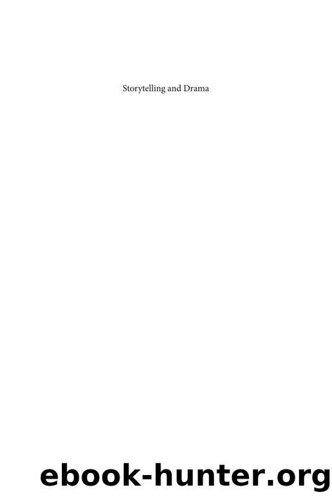 Storytelling and Drama : Exploring Narrative Episodes in Plays by Hugo Bowles