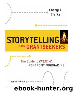 Storytelling for Grantseekers by Cheryl A. Clarke