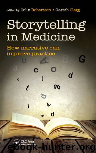 Storytelling in Medicine by Colin Robertson & Gareth Clegg