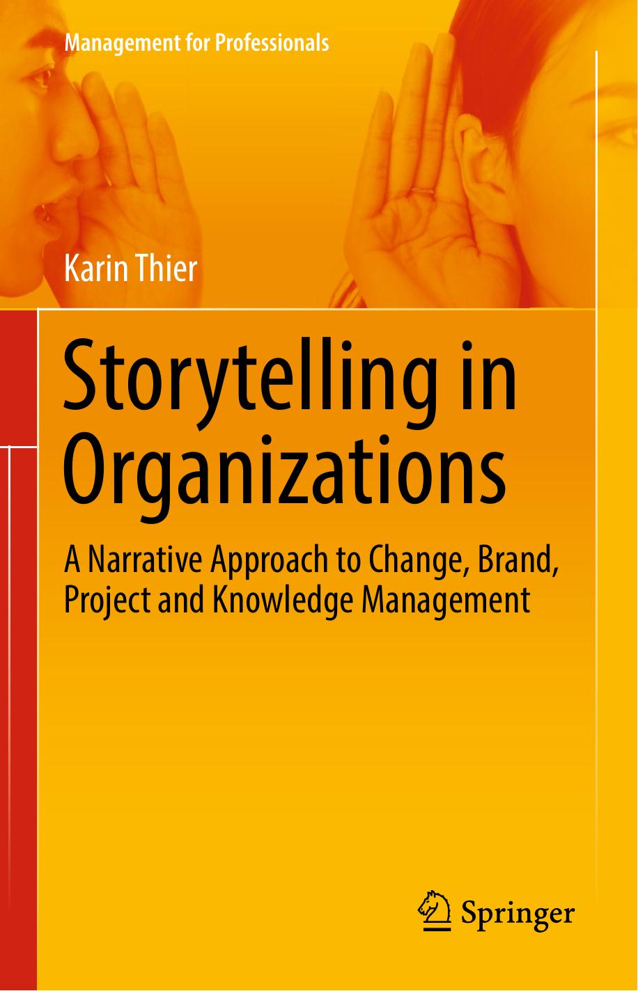 Storytelling in Organizations by Karin Thier