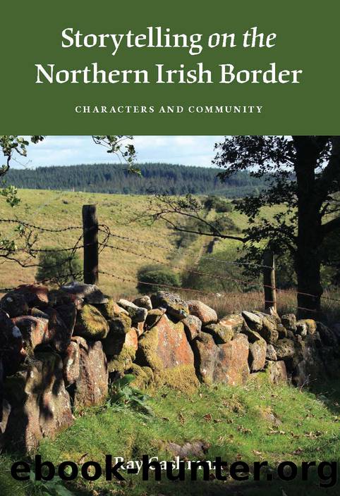 Storytelling on the Northern Irish Border by Cashman Ray;