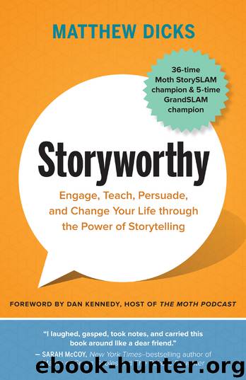 Storyworthy by Matthew Dicks