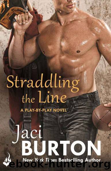 Straddling The Line: Play-By-Play Book 8 by Jaci Burton