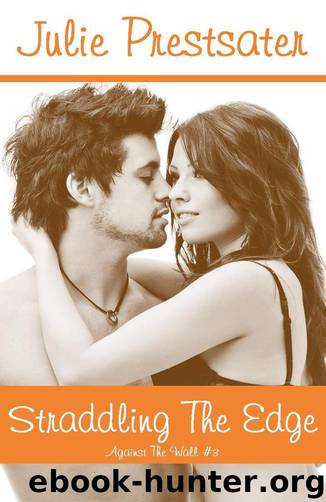 Straddling the Edge by Prestsater Julie