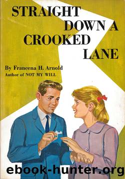 Straight Down a Crooked Lane by Francena H. Arnold