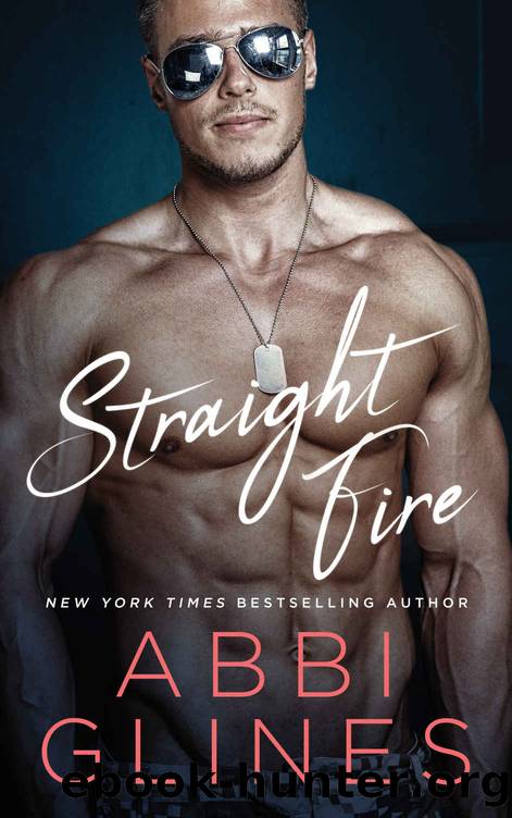 Straight Fire (Smoke Series Book 4) by Abbi Glines