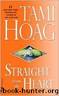 Straight From the Heart by Hoag Tami