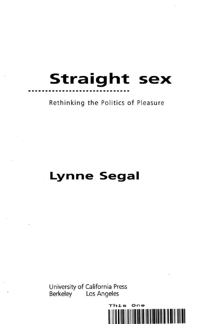 Straight Sex: Rethinking the Politics of Pleasure by Lynne Segal