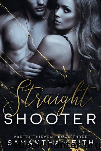 Straight Shooter by Samantha Keith