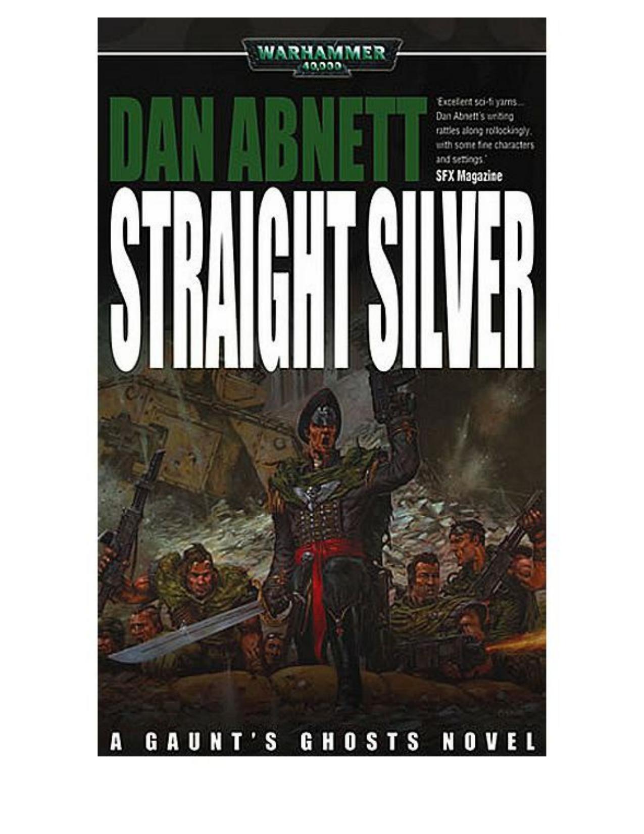 Straight Silver by Dan Abnett