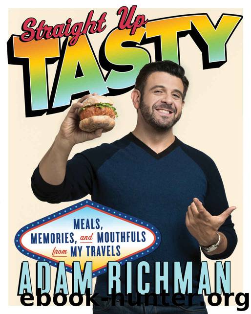 Straight Up Tasty by Richman Adam