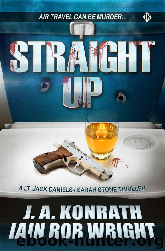 Straight Up by Konrath J.A. & Wright Iain Rob