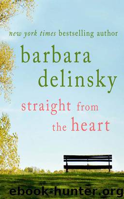 Straight from the Heart by Delinsky Barbara